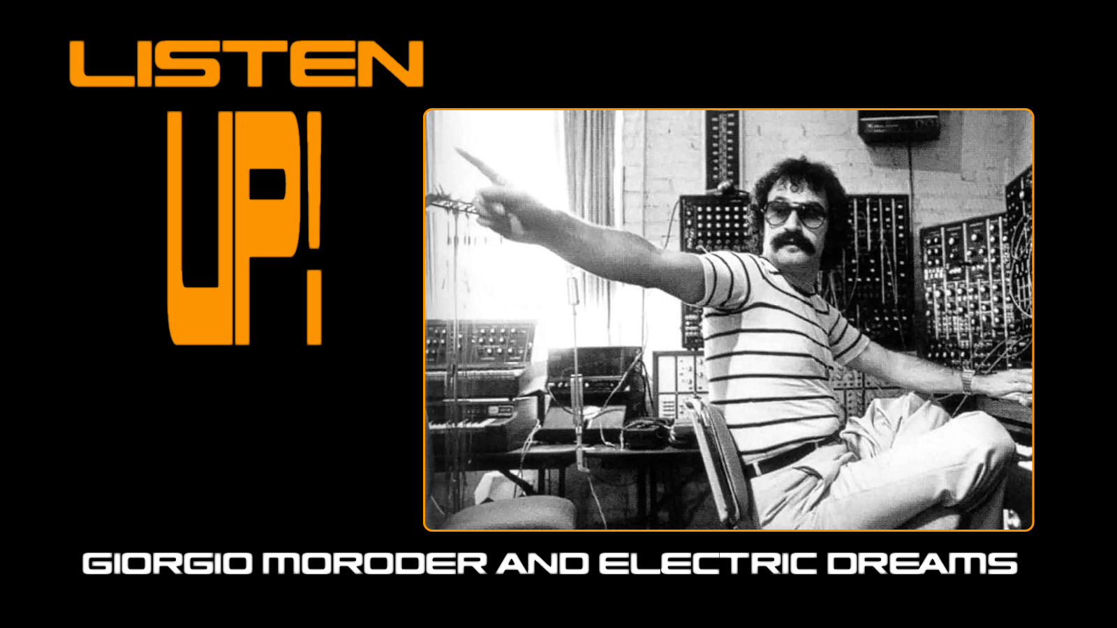 Listen Up! Giorgio Moroder and Electric Dreams - Journal - Metrograph